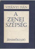 Vitányi Iván - A zenei szépség