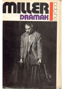 Arthur Miller - Drámák Arthur Miller - Drámák, Budapest 1974 antikvár könyv