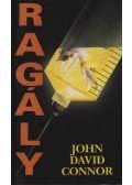 Connor, John David - Ragály