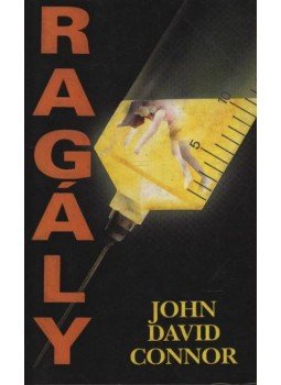 Connor, John David - Ragály Connor, John David - Ragály, Budapest, Los Angeles 1992 antikvár könyv