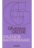 Graham Greene - Utazások nagynénémmel