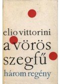 Vittorini, Elio - A vörös szegfű