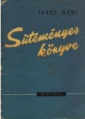 Túrós Lukácsné - Turós néni süteményes könyve