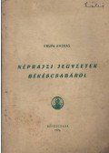 Krupa András - Néprajzi jegyzetek Békéscsabáról