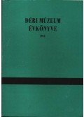 Több szerző - Déri Múzeum évkönyve 1973.