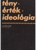 Papp Zsolt - Tény, érték, ideológia
