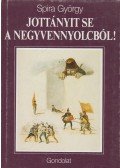 Spira György - Jottányit se a negyvennyolcból!