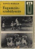 Tangl Harald - Fogamzásszabályozás
