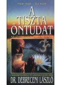 Debreczeni László - A tiszta öntudat (dedikált)