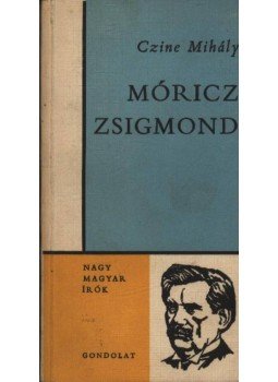 Czine Mihály - Móricz Zsigmond