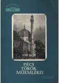 Gerő Győző - Pécs török műemlékei