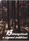 Juhász Miklós - Barangolások a soproni erdőkben