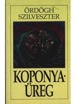 Ördögh Szilveszter - Koponyaüreg Ördögh Szilveszter - Koponyaüreg, 1994 antikvár könyv