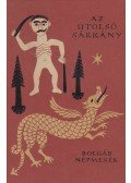Karig Sára (szerk.) - Az utolsó sárkány