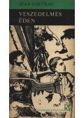 Cocteau, Jean - Veszedelmes éden