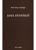 Rozvány György - Esti füstölő