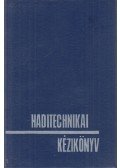 Nagy István György - Haditechnikai kézikönyv
