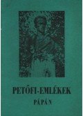 Heitler László - Petőfi-emlékek Pápán