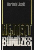 Korinek László - Rejtett bűnözés