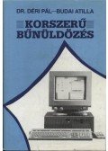 Budai Attila,Déri Pál dr. - Korszerű bűnüldözés
