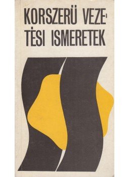 Geblér József - Korszerű vezetési ismeretek Geblér József - Korszerű vezetési ismeretek, Budapest 1973 antikvár könyv