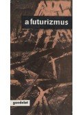 Szabó György - A futurizmus