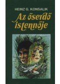Heinz G. Konsalik - Az őserdő istennője