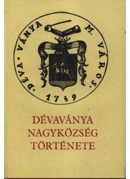 Gaal József - Dévaványa nagyközség története Gaal József - Dévaványa nagyközség története, Dévaványa 1978 antikvár könyv