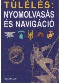 Neil Wilson - Túlélés: nyomolvasás és navigáció