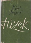Kiss József - Tüzek