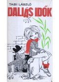 Tabi László - Daliás idők