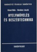 Kerekes László,Ronai Béla - Nyelvművelés és beszédtechnika