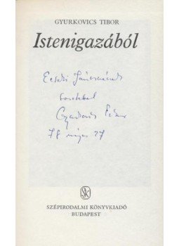 Gyurkovics Tibor - Istenigazából Gyurkovics Tibor - Istenigazából, Budapest 1978 antikvár könyv