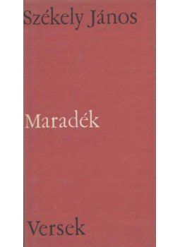 Székely János - Maradék Székely János - Maradék, Bukarest 1969 antikvár könyv