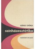 Székely György - Színházesztétika