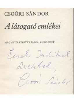 Csoóri Sándor - A látogató emlékei Csoóri Sándor - A látogató emlékei, Budapest 1977 antikvár könyv