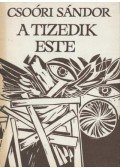 Csoóri Sándor - A tizedik este