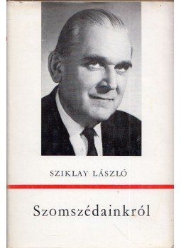 Sziklay László - Szomszédainkról