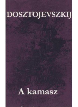 Dosztojevszkij, Fjodor Mihajlovics - A kamasz Dosztojevszkij, Fjodor Mihajlovics - A kamasz, Budapest 1982 antikvár könyv