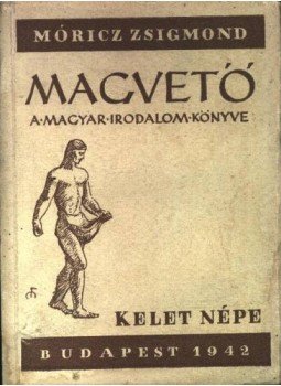 Móricz Zsigmond - Magvető Móricz Zsigmond - Magvető, Budapest 1942 antikvár könyv