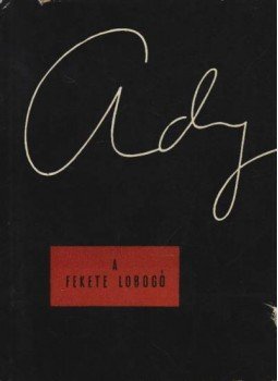 Ady Endre - A fekete lobogó Ady Endre - A fekete lobogó, Budapest 1960 antikvár könyv