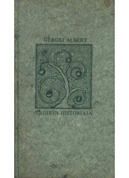 Gergei Albert - Árgirus históriája Gergei Albert - Árgirus históriája, Bratislava 0 antikvár könyv