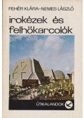 Fehér Klára,Nemes László - Irokézek és felhőkarcolók