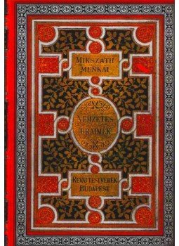 Mikszáth Kálmán - Nemzetes uraimék Mikszáth Kálmán - Nemzetes uraimék, Budapest 1889 antikvár könyv