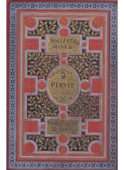 Mikszáth Kálmán - Pernye Mikszáth Kálmán - Pernye, Budapest 1903 antikvár könyv