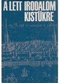 Karig Sára (szerk.) - A lett irodalom kistükre