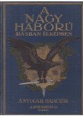 Pilch Jenő,Lándor Tivadar - A Nagy Háború írásban és képben II. rész - A nyugati harctér I. kötet