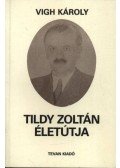 Vigh Károly - Tildy Zoltán életútja