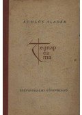 Komlós Aladár - Tegnap és ma
