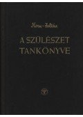 Dr. Zoltán Imre,Horn Béla, dr. - A szülészet tankönyve